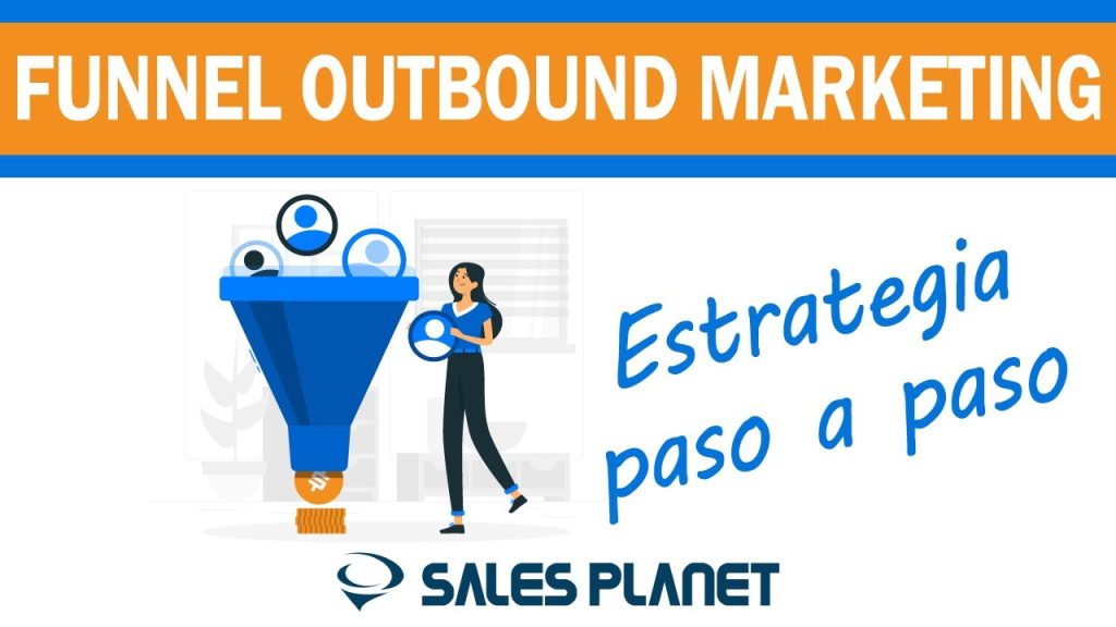 Guía definitiva: Cómo Integrar el Outbound Marketing en tu Estrategia ...