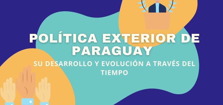 Paraguay y su política exterior