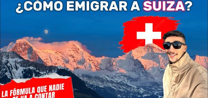 Emigración a Suiza: Todo lo que debes saber antes de dar el salto