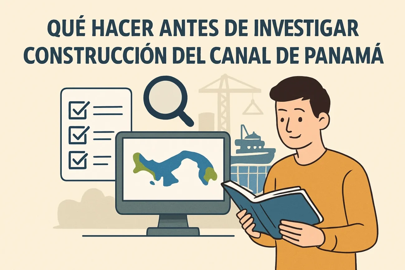 qué hacer antes de investigar Construcción del Canal de Panamá