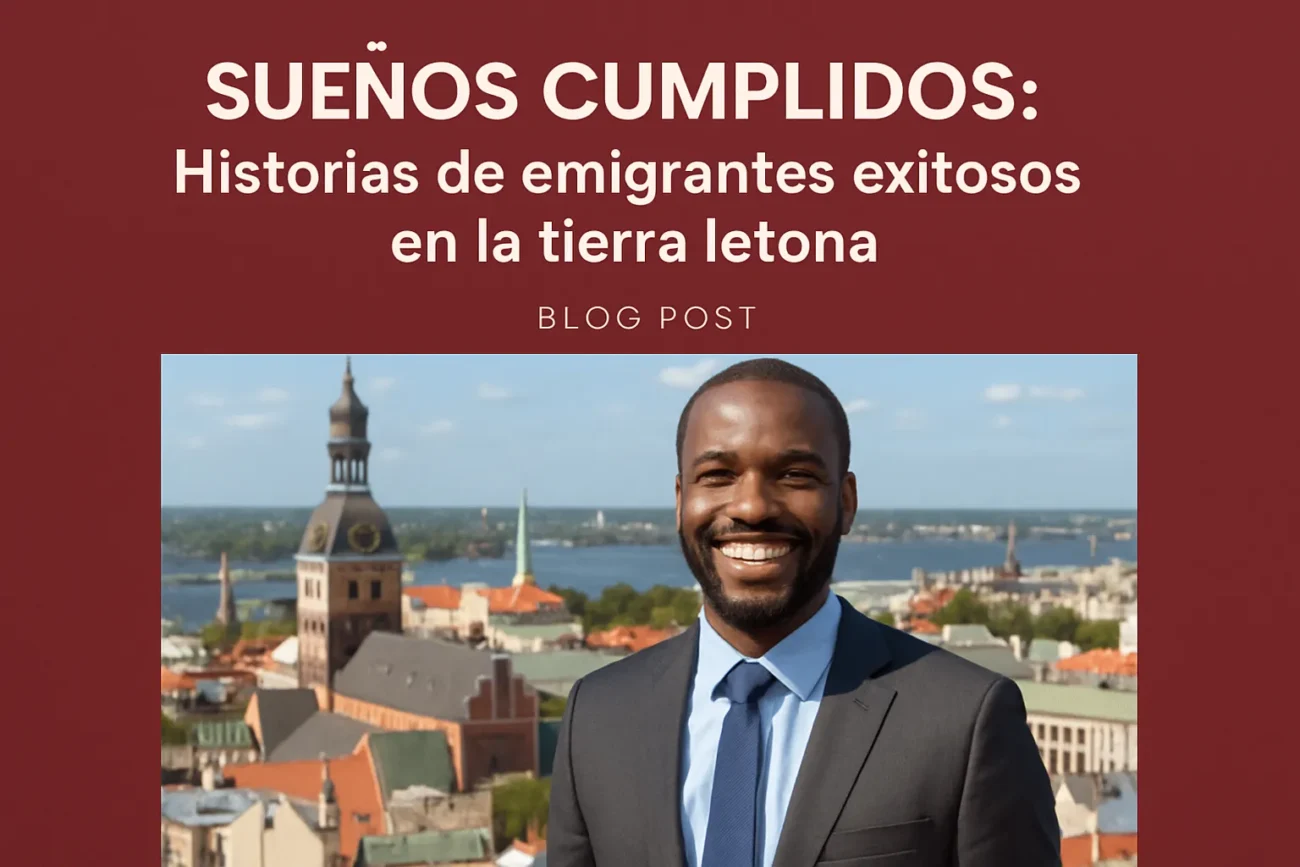 Suenos-cumplidos-Historias-de-emigrantes-exitosos-en-la-tierra-letona | ComunicaTech.Com Sueños cumplidos: Historias de emigrantes exitosos en la tierra letona